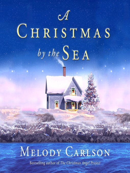 Title details for A Christmas by the Sea by Melody Carlson - Available